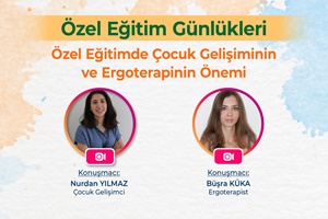 Özel Eğitimde Çocuk Gelişiminin ve Ergoterapinin Önemi